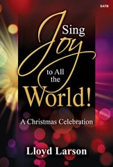 Sing Joy to All the World! SATB Choral Score cover